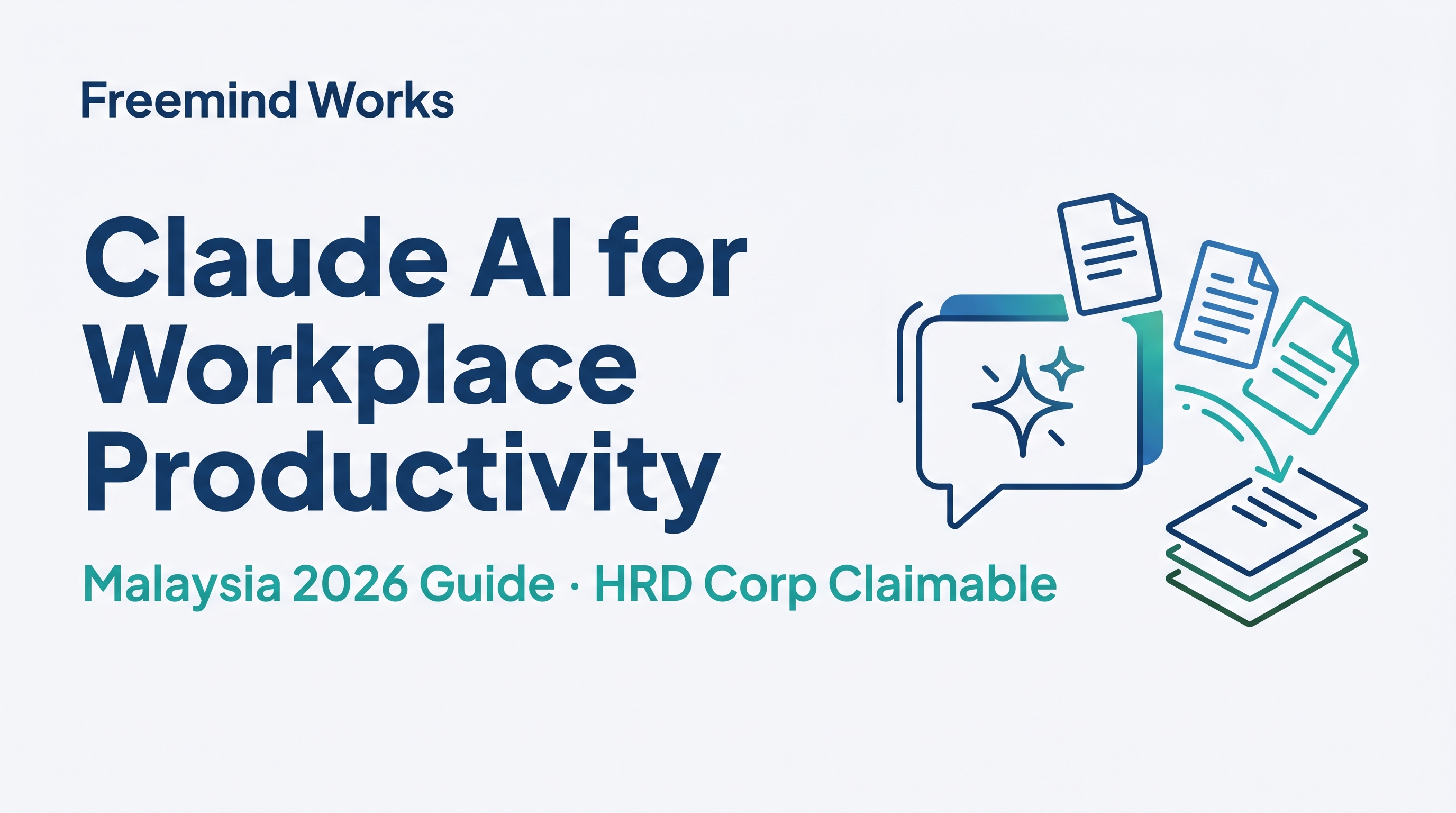 Claude AI for Workplace Productivity — Malaysia 2026 Guide